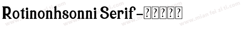 Rotinonhsonni Serif字体转换